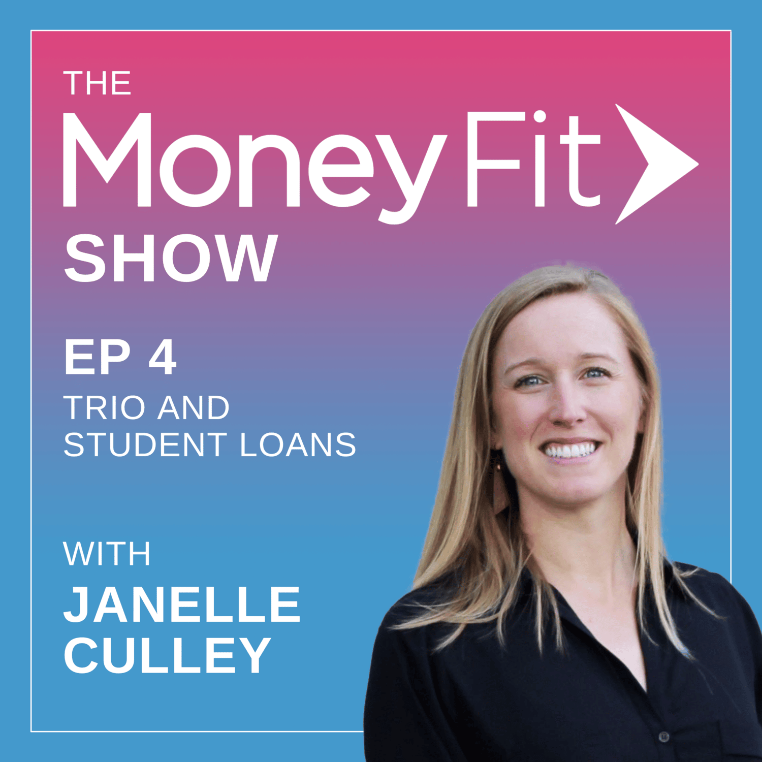 Money Fit Show Season 1 Episode 4 artwork featuring guest Janelle Culley