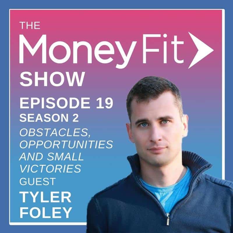 Money Fit Show Season 2 Episode 19 artwork featuring guest Sean Tyler Foley
