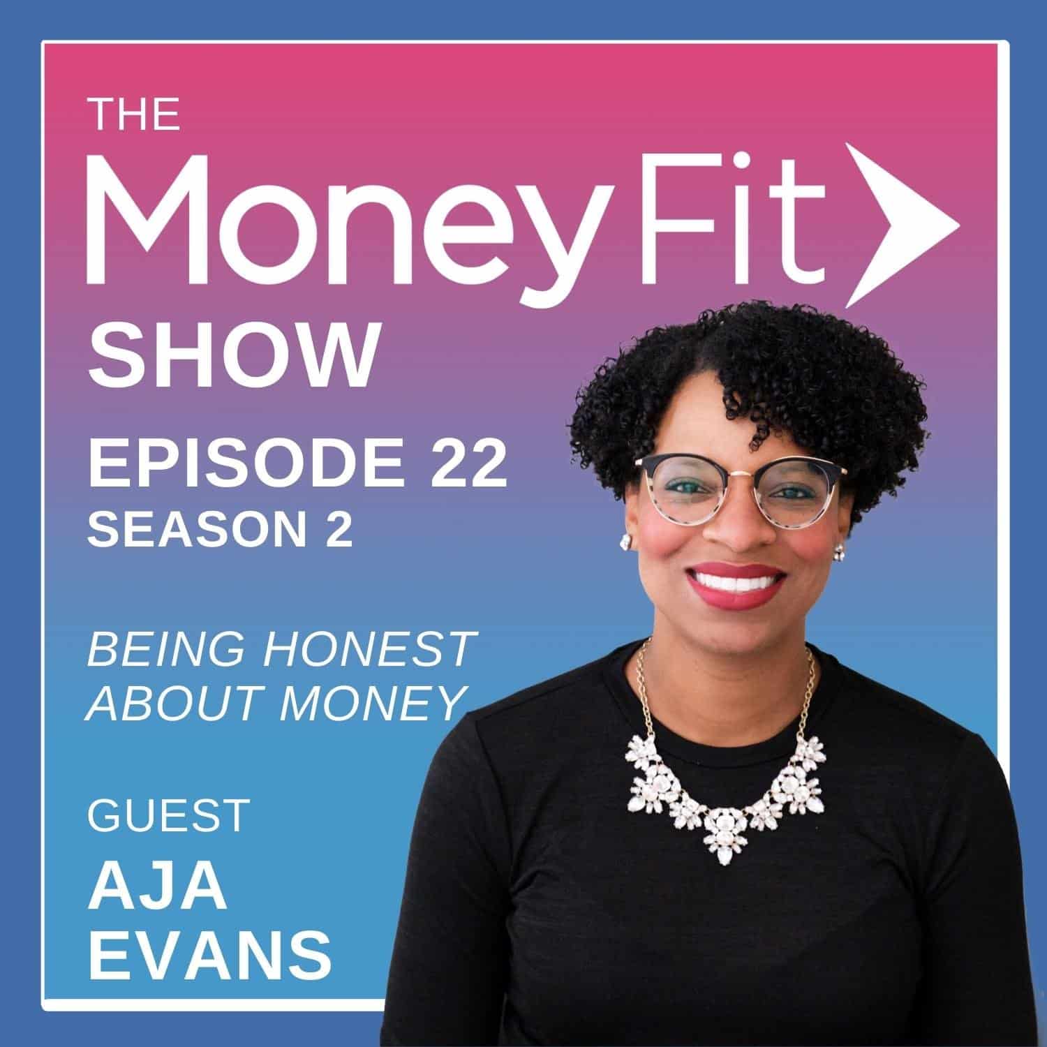 Money Fit Show Season 2 Episode 22 artwork featuring guest Aja Evans