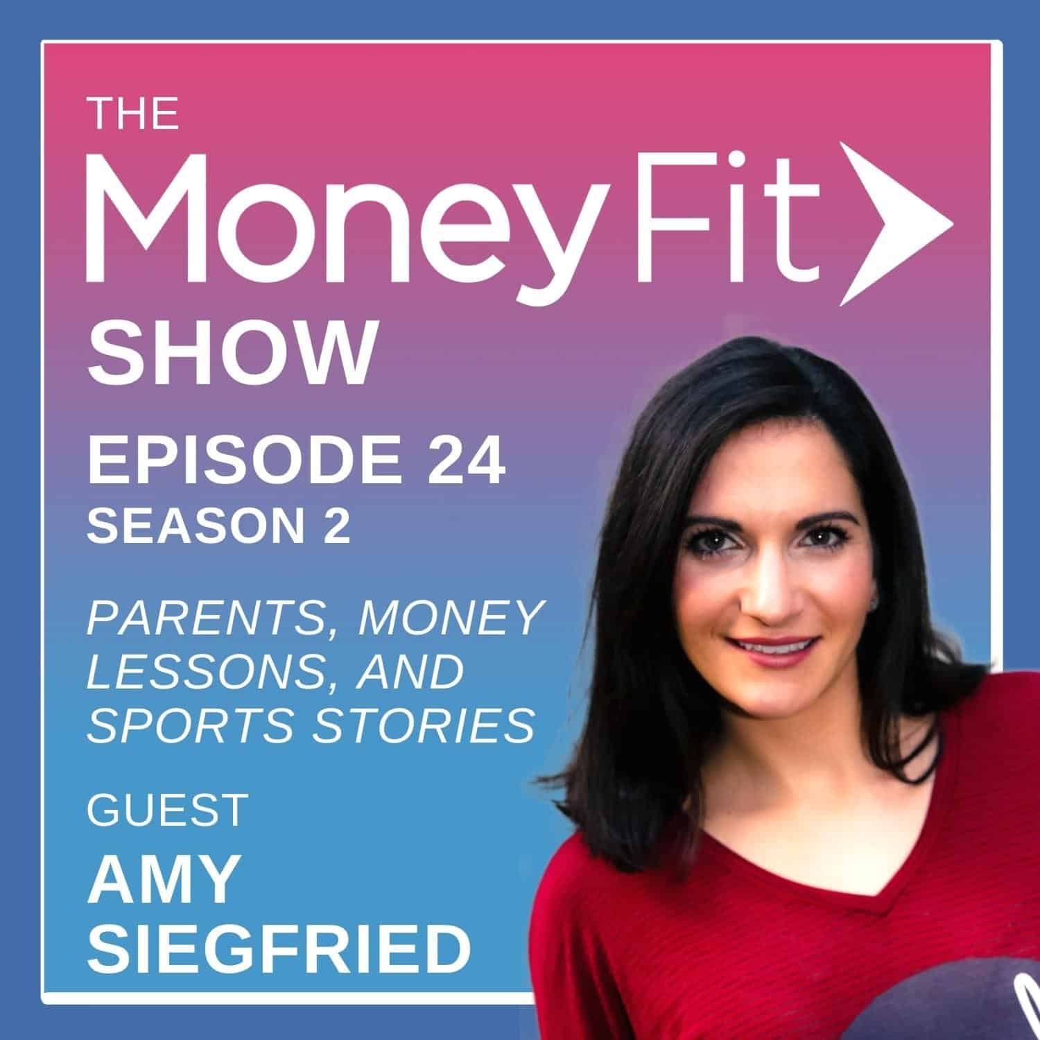 Money Fit Show Season 2 Episode 24 artwork featuring guest Amy Siegfried
